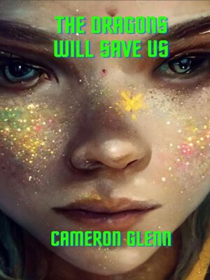 cover image of The Dragon's Will save Us